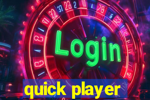 quick player